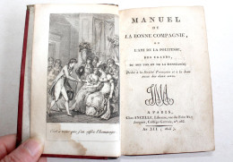 MANUEL DE LA BONNE COMPAGNIE OU AMI DE LA POLITESSE DES EGARDS 1803 Ed. ORIGINAL ANCIEN LIVRE XIXe (2603.67) - 1801-1900