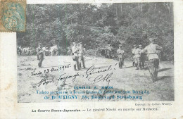 MILITARIA Guerre Russo Japonaise Général Nischi En Marche Sur Moukden Cp Adressée Au Général CHAMOIN    2scans - Altre Guerre