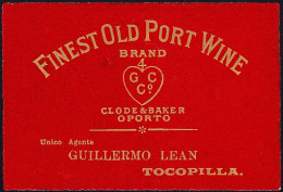 Port Wine Label, Portugal - FINEST OLD PORT WINE. -|- Clode & Baker. Oporto (Export To Tocopilla, Chile) - Autres & Non Classés