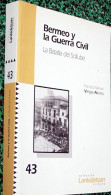 BERMEO Y LA GUERRA CIVIL < LA BATALLA DEL SOLUBE Par Francisco- VARGAS-ALONSO - Cultural