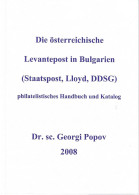 Die österreichische Levantepost In Bulgarien (Staatspost, Lloyd, DDSG) - Colonias Y Oficinas Al Extrangero