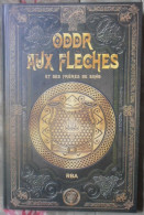 LIVRE MYTHOLOGIE NORDIQUE ODDR AUX FLECHES ET SES FRèRES DE SANG RBA - Adventure