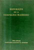 Historique De La Compagnie Fraissinet : 2 Siècles D'activités Maritimes Et Aériennes - History