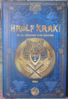 LIVRE MYTHOLOGIE NORDIQUE HROLF KRAKI ET LA CREATION D'UN ROYAUMe RBA - Adventure