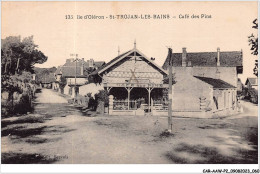 CAR-AAWP2-17-0109 - ILE D'OLERON - St-trojan Les Bains - Café Des Pins - Ile D'Oléron