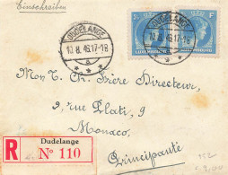 LETTRE. LUXEMBOURG. DEVANT. 10 8 46. RECOMMANDE DUDELANGE. POUR MONACO - Brieven En Documenten