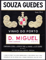 Port Wine Label, Portugal - SOUZA GUEDES. Vinho Do Porto. D. MIGUEL -|- Compª Vinhas Alto Douro. Vila Nova Gaia - Altri & Non Classificati