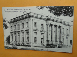 SAINT BARTHELEMY -- Château De Pignerolles - Lot De 2 Cartes Différentes - Autres & Non Classés