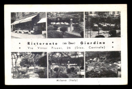 ITALIE - MILANO - RISTORANTE GIARDINO, VIA VITTOR PISANI - Milano