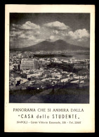 ITALIE - NAPOLI - PANORAMA CHE SI AMMIRA DALLA - CASA DELLO STUDENTE - Napoli (Neapel)