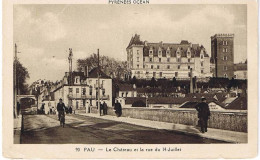 64 - PAU - Le Château Et La Rue Du 14 Juillet - Pau