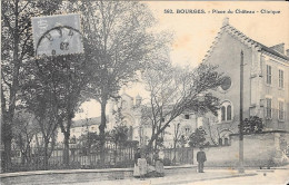 BOURGES - Place Du Château - Clinique - Bourges