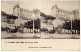 64 / PAU - Le Château Pris De La Basse Ville, Place De La Monaie - Carte Stéréo - Pau