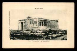 GRECE - ATHENES - SUR L'ACROPOLE - L'EREETEION - Grèce