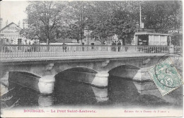 BOURGES - Le Pont Saint-Ambroix - Bourges