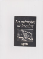 LA MEMOIRE DE LA MINE 30 PAGES - Unclassified