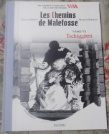 BD LES CHEMINS DE MALEFOSSE TOME VI TSCHäGGäTTä BARDET / DERMAUT HACHETTe - Chemins De Malefosse, Les