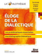 Éloge De La Dialectique - Autres & Non Classés