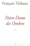 Notre-Dame Des Ombres - Sonstige & Ohne Zuordnung