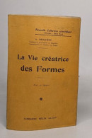 La Vie Créatrice Des Formes - Other & Unclassified