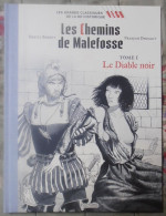 BD LES CHEMINS DE MALEFOSSE TOME I LE DIABLE NOIR BARDET/DERMAUT HACHETTe - Chemins De Malefosse, Les