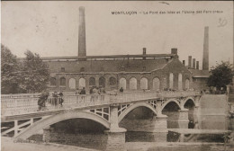 Montluçon Le Pont Des Isles Et L'usine Des Fers Creux - Montlucon