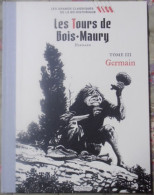 BD LES TOURS DE BOIS MAURY TOME III GERMAIN HERMANN HACHETTe - Tours De Bois-Maury, Les