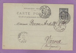 ENTIER POSTAL DE PARIS POUR VARNA,BULGARIE,VIA ROUSTCHOUK,1897. - Standard- Und TSC-AK (vor 1995)