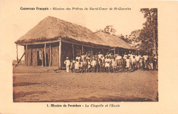 Cameroun Mission Foumban Des Pretes Du Sacre Coeur De St Quentin La Chapelle Et L Ecole(scan Recto Verso)NONO0009 - Cameroun