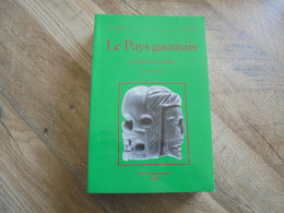 LE PAYS GAUMAIS 1987 à 1988 Gaume Semois Histoire Gaumais Sidérurgie Mine Vie Religieuse Géographie Crombires St Mard - Belgique