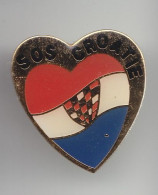 Pin's SOS Croatie  Coeur Réf 2675 - Vereinswesen