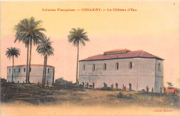 Guinée Française  CONAKRY  Le Chateau D'eau édit.salesse Colorisée Tres Rare (scan Recto-verso) OO 0956 - Guinée Française