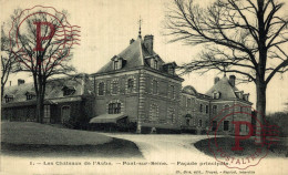 FRANCIA. FRANCE. Les Châteaux De L'Aube - Pont Sur Seine - FAÇADE PRINCIPALE - Nogent-sur-Seine