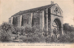 13 Tarascon  La Chapelle De Saint Gabriel (scan Recto-verso) OO 0975 - Tarascon