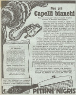 W1193 Pettine Nigris, Non Più Capelli Bianchi - Pubblicità 1926 - Vintage Advert - Reclame