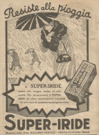 W1117 SUPER-IRIDE - Resiste Alla Pioggia - Pubblicità 1926 - Vintage Advert - Reclame