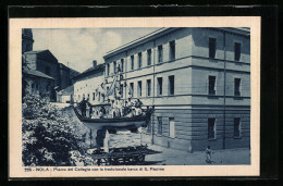 Cartolina Nola, Piazza Del Collegio Con La Tradizionale Barca Di S. Paolino  - Autres & Non Classés