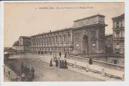 MONTPELLIER - HERAULT - L'ARC DE TRIOMPHE ET LA MAISON D'ARRET - Montpellier