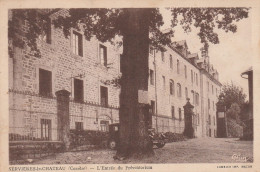 SERVIERES LE CHATEAU L'ENTREE DU PREVENTORIUM TBE - Andere & Zonder Classificatie