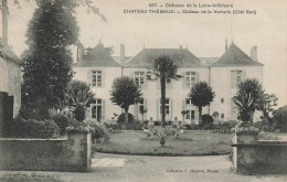Chateau Thébaud * Château De La Verrerie ( Côté Sud ) * Châteaux De La Loire Inférieure N°627 - Autres & Non Classés