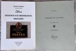 " Jean POTHION " : Initiation Aux Oblitérations Françaises & HISTOIRE De La POSTE NEUFS Format : 21 X 29.5 Cm - Philatélie Et Histoire Postale