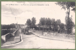 CPA Vue Très Rare - INDRE - LE BLANC - LE PONT ET PERSPECTIVE D'ENSEMBLE - Animation, Le Tramway Sur Le Pont - Le Blanc