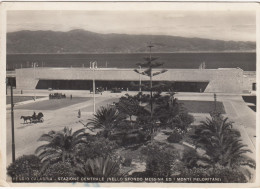 REGGIO CALABRIA-STAZIONE CENTRALE-NELLO SFONDO MESSINA ED I MONTI PELORITANI- CARTOLINA VERA FOTOVIAGGIATA IL 28-9-1948 - Reggio Calabria