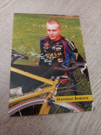 Signé Cyclisme Cycling Ciclismo Ciclista Wielrennen Radfahren ROBLICK MATTHIAS 2001 - Cyclisme