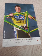 Signé Cyclisme Cycling Ciclismo Ciclista Wielrennen Radfahren STEINHAUSER TOBIAS 1995 - Wielrennen