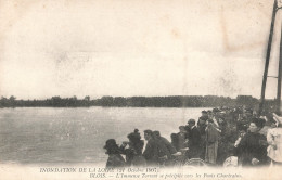 41 Blois Inondation Inondations Octobre 1907 CPA L' Immense Torrent Se Précipite Vers Les Ponts Chartrains - Blois