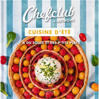 CHEFCLUB - Cuisine D'été - Y A Du Soleil Et Des P'tits Plats - Autres & Non Classés