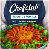 Chefclub - Repas De Famille - Tout Le Monde à Taaable - Sonstige & Ohne Zuordnung