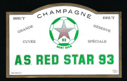 Etiquette Champagne Brut  Grande Réserve  Cuvée Spéciale AS RED Star 93  Sport Foot - Champagne