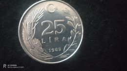 TÜRKİYE 1985-      25   LİRA      XF- - Turquie